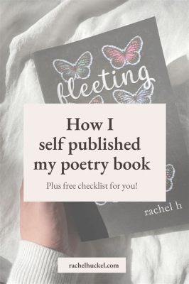 How to Self-Publish a Poetry Book: A Guide to Unleash Your Creative Flow